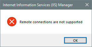 IIS - Remote connections are not supported